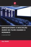 ENRIQUECENDO A DESCRIÇÃO ÁUDIO DO FILME USANDO O ROMANCE