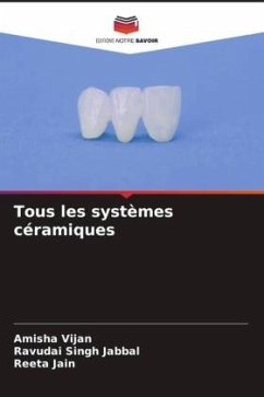 Tous les systèmes céramiques - Vijan, Amisha;Jabbal, Ravudai Singh;Jain, Reeta