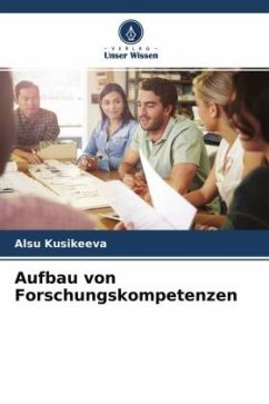 Aufbau von Forschungskompetenzen - Kusikeeva, Alsu