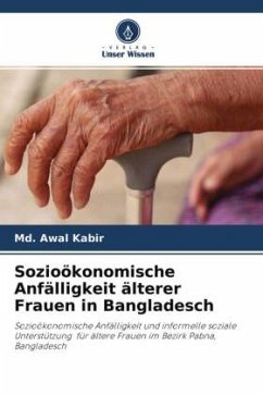 Sozioökonomische Anfälligkeit älterer Frauen in Bangladesch - Kabir, Md. Awal