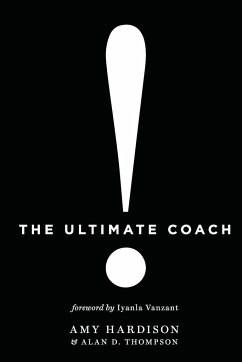 The Ultimate Coach - Hardison, Amy; Thompson, Alan D