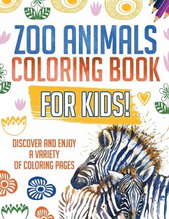 Zoo Animals Coloring Book For Kids! - Illustrations, Bold
