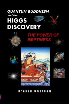 Quantum Buddhism and the Higgs Discovery - Smetham, Graham