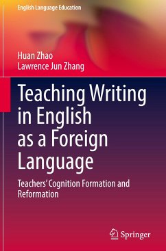 Teaching Writing in English as a Foreign Language - Zhao, Huan;Zhang, Lawrence Jun