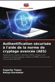 Authentification sécurisée à l'aide de la norme de cryptage avancée (AES)
