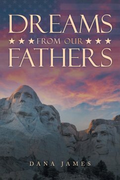 Dreams from Our Fathers - James, Dana