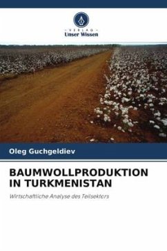 Cover BAUMWOLLPRODUKTION IN TURKMENISTAN