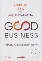 Good Business - Csikszentmihalyi, Mihaly