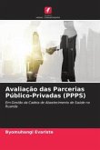 Avaliação das Parcerias Público-Privadas (PPPS)