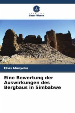 Eine Bewertung der Auswirkungen des Bergbaus in Simbabwe - Munyoka, Elvis