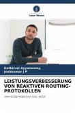 LEISTUNGSVERBESSERUNG VON REAKTIVEN ROUTING-PROTOKOLLEN