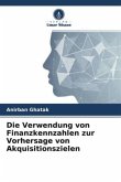 Die Verwendung von Finanzkennzahlen zur Vorhersage von Akquisitionszielen