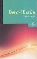 Derd-i Derun - Yigit, Hakki