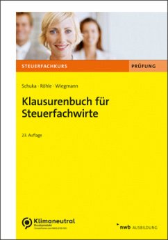 Klausurenbuch für Steuerfachwirte - Schuka, Volker;Röhle, Hans Joachim;Wiegmann, Thomas