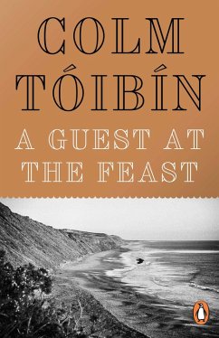 A Guest at the Feast (eBook, ePUB) - Tóibín, Colm