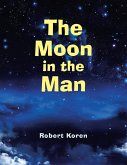 The Moon in the Man