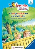Krimigeschichten zum Mitraten - Leserabe ab 2. Klasse - Erstlesebuch für Kinder ab 7 Jahren (mit Mildenberger Silbenmethode)