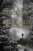 Broken and Redeemed (eBook, ePUB)