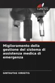 Miglioramento della gestione del sistema di assistenza medica di emergenza