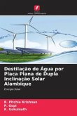 Destilação de Água por Placa Plana de Dupla Inclinação Solar Alambique