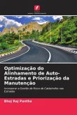 Optimização do Alinhamento de Auto-Estradas e Priorização da Manutenção