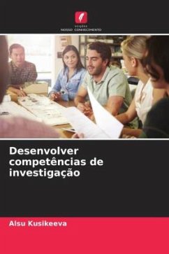 Desenvolver competências de investigação - Kusikeeva, Alsu