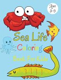 Sea Life Coloring Book For Kids Ages 3-5