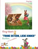 Ozzy Hase's &quote;Frohe Ostern, liebe Kinder&quote; - Büchlein
