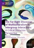 The Far-Right Discourse of Multiculturalism in Intergroup Interactions (eBook, PDF)