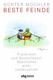 Beste Feinde (eBook, ePUB)