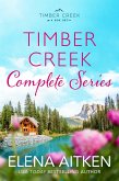 Timber Creek: The Complete Series (Timber Creek Series) (eBook, ePUB)