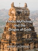 Hindu Mythology and the Origins of Gods (eBook, ePUB)