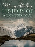 History of a Six Weeks' Tour (eBook, ePUB)