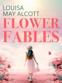 Flower Fables (eBook, ePUB)