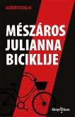 Mészáros Julianna biciklije (eBook, ePUB)