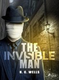 The Invisible Man (eBook, ePUB)