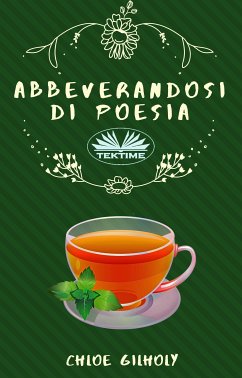 Abbeverandosi Di Poesia (eBook, ePUB) - Gilholy, Chloe