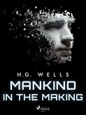 Mankind in the Making (eBook, ePUB)