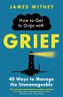 How to Get to Grips with Grief (eBook,... - Bild 1