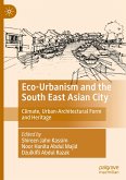 Eco-Urbanism and the South East Asian City