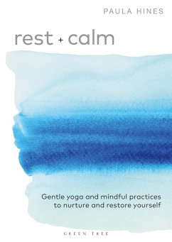 Rest + Calm (eBook, PDF) - Hines, Paula