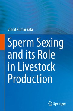 Sperm Sexing and its Role in Livestock Production - Yata, Vinod Kumar