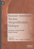 Russian¿American Nuclear Nonproliferation Dialogue