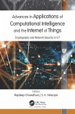 Advances in Applications of Computational Intelligence and the Internet of Things (eBook, PDF) Advances in Applications of Computational Intelligence and the Internet of Things (eBook, PDF)