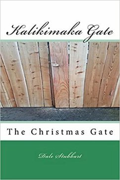 Kalikimaka Gate - The Christmas Gate (eBook, ePUB) - Stubbart, Dale