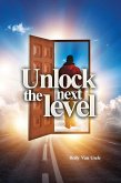 Unlock the Next Level (eBook, ePUB)