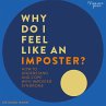 Why Do I Feel Like an Imposter?... - Bild 1
