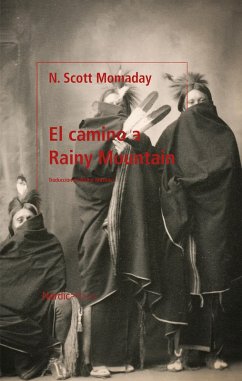 El camino a Rainy Mountain (eBook, ePUB) - Momaday, Navarre Scott