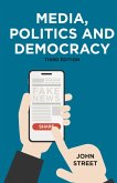 Media, Politics and Democracy (eBook, PDF)