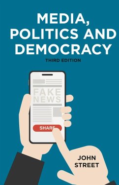 Media, Politics and Democracy (eBook, PDF) - Street, John